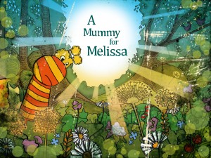 A Mummy for Melissa 